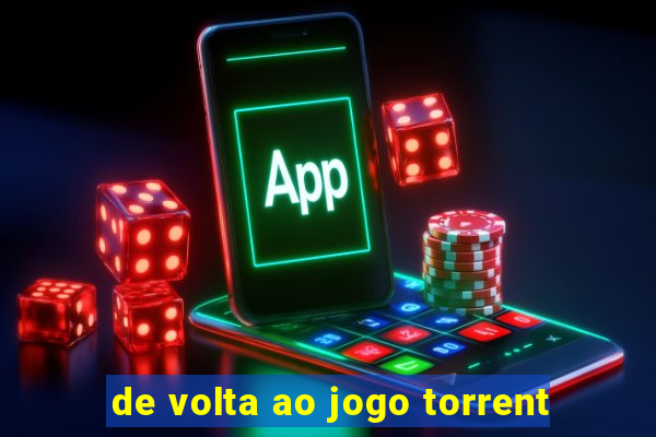 de volta ao jogo torrent